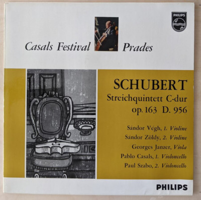 Schubert String Quintet D 956 - Casals Vegh Janzer  Philips 1971 LP Vinyl