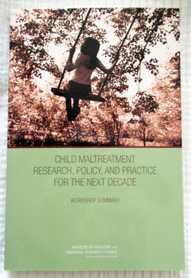 Child Maltreatment Research, Policy, and Practice for the Next Decade - NEW