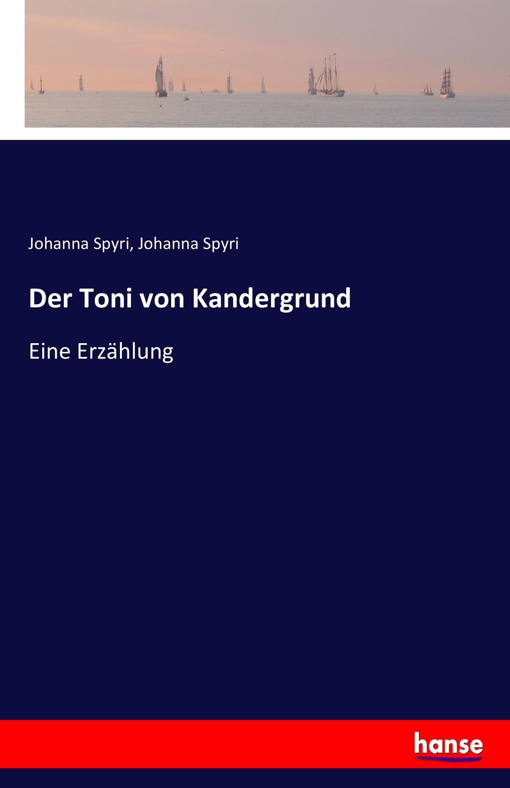 Thumbnail - Der Toni Von Kandergrund | Johanna Spyri | Eine Erzählung |