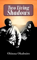 Two Living Shadows Obinna Ohabuiro Taschenbuch Kartoniert / Broschiert Englisch