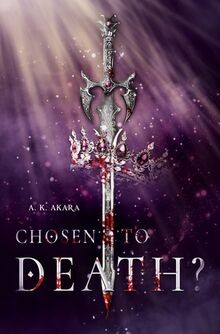 Chosen to death? - Band 1 von Aki und Kiara | Buch | Zustand sehr gut
