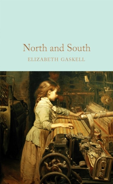 North and South by Elizabeth Gaskell (Hardback Book)