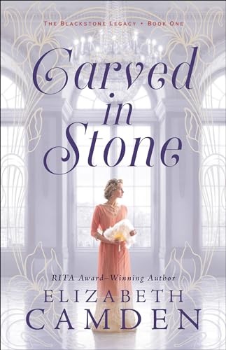 Carved in Stone: 1 (The Blackstone Legacy) - Camden