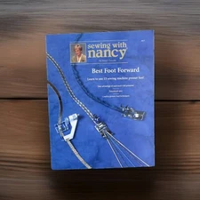 Sewing with Nancy Best Foot Forward - Use 15 Presser feet! 1996