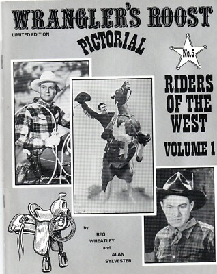 1986 Limited Edition Wrangler's Roost Pictorial Riders Of The West Vol. 1 -No. 5
