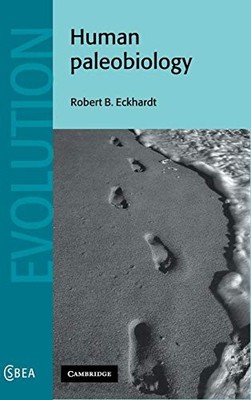 Human Paleobiology (Cambridge Studies in Biological and Evolutio