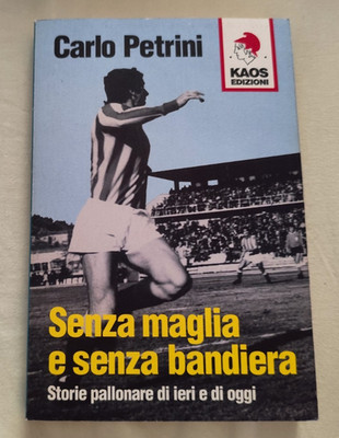 Football CARLO PETRINI Lecce, Genoa, Milan, Savona, Rome, Cuneo, Turin, Catanzaro