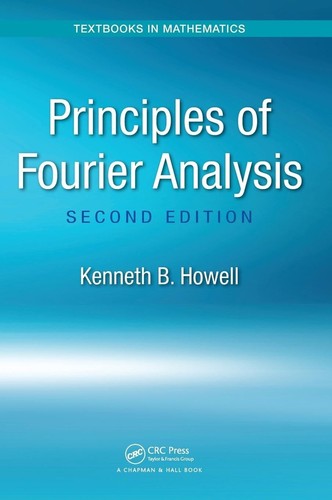 Prinzipien der Fourier-Analyse (Lehrbücher in Mathematik) von Howell