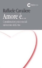Amore è... Considerazioni psico-sociali sul motore della vita