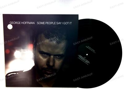 George Hoffman - Some People Say I Got It GER LP 2015 |