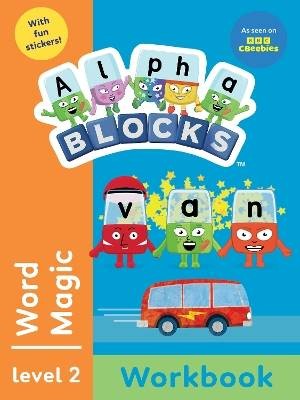 Alphablocks Word Magic (Orange Level Workbook), Al