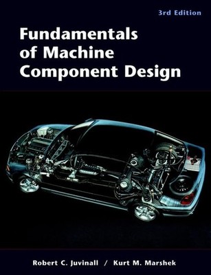 Fundamentals of Machine Component Design - Hardcover - VERY GOOD