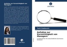 Aufsätze zur Kurzsichtigkeit von Managern | Buch | 9786203627084