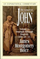 The Gospel of John: Triumph Through..., Boice, James Mo