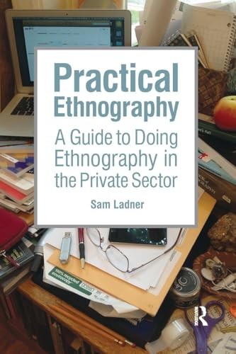 Practical Ethnography by Sam Ladner (Paperback Book) - Image 6