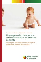 Giszelia O. Dos Santos (U. A.) | Linguagens De CriançAs Em InteraçõEs Sociais...