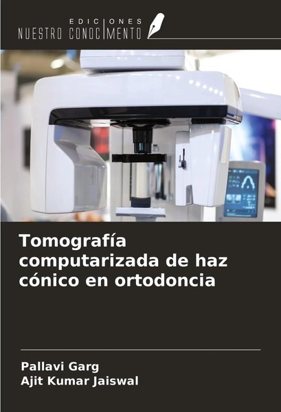 Pallavi Garg (U. A.) | TomografíA Computarizada De Haz CóNico En Ortodoncia-image