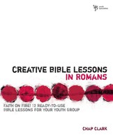 Chap Clark (U. A.) | The Creative Bible Lessons In Romans | Taschenbuch (1996)