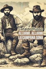 Allarme, allarme la campana sona by Cataldo Russo Paperback Book