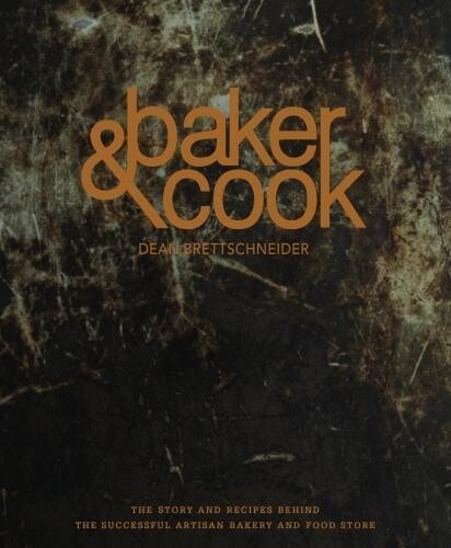 Thumbnail - Dean Brettschneider Baker & Cook (gebundene Ausgabe) (us Import)
