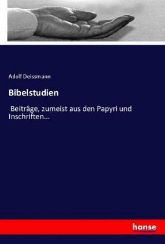 Thumbnail - Bibelstudien Beiträge, Zumeist Aus Den Papyri Und Inschriften... 3627