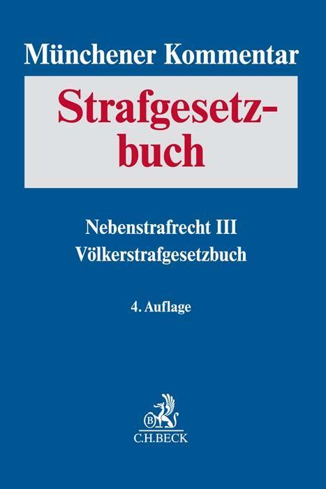 Münchener Kommentar Zum Strafgesetzbuch Bd. 9: Nebenstrafrecht Iii,