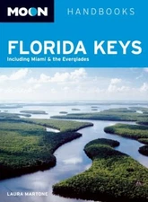 Moon Florida Keys : Including Miami and the Everglades Paperback