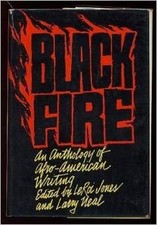 Black Fire : An Anthology of Afro-American Writing Larry Neal