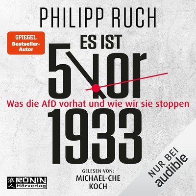 CD Es ist 5 vor 1933 Was die AfD vorhat Philipp Ruch mp3 Hörbuch (K49) NEU!