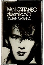 Ivan Cattaneo – Duemila '60 Italian Graffiati CGD 20254 [Audio Cassette] K7