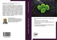RéSistance Et Diversité GéNomique De La Tuberculose Au Cameroun Jean Paul Assam