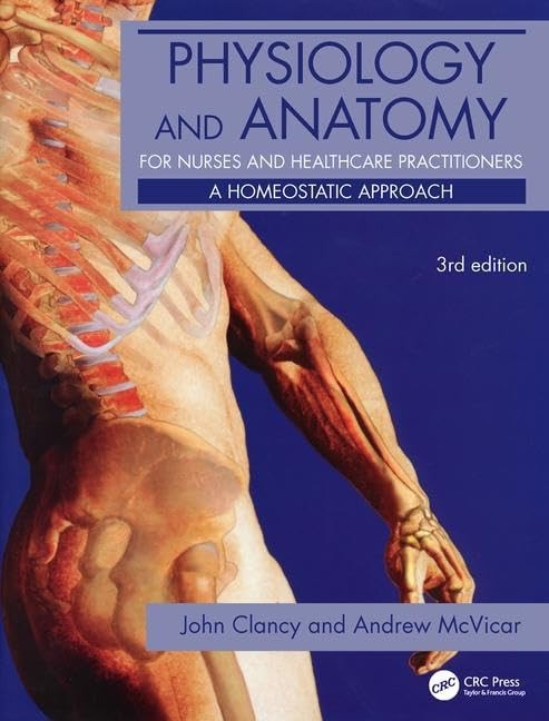 Physiology and Anatomy for Nurses and Healthcare Practitioners: