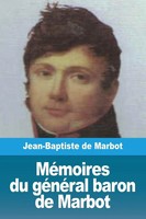 Jean-Baptiste Marcellin De Marbot | MéMoires Du GéNéRal Baron De Marbot | Buch