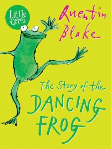 Quentin Blake The Story of the Dancing Frog (Tascabile) Little Gems