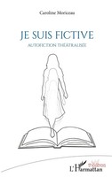 Caroline Moriceau | Je Suis Fictive | Taschenbuch | FranzöSisch (2023)