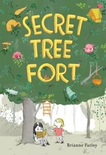 Secret Tree Fort - Hardcover By Farley, Brianne - VERY GOOD