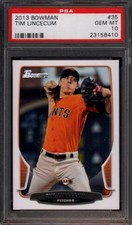 2013 BOWMAN # 35 TIM LINCECUM ☆LOW POP☆ SAN FRANCISCO GIANTS PSA 10 GEM-MINT
