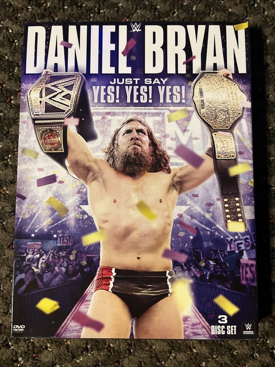 WWE: Daniel Bryan Just Say Yes Yes Yes (DVD, 2015, 3-Disc Set)