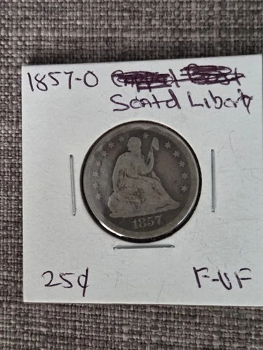 1857 O SEATED LIBERTY QUARTERS VF