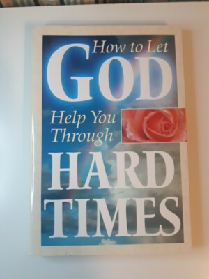 ''How to Let God Help You Through Hard Times'', Louis Weber PB EPOC AMAZING BOOK 