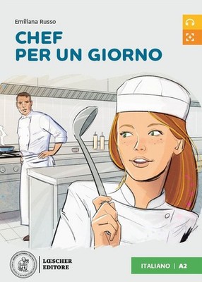 Chef für einen Tag. Niveau A2. Italienisch abgestufte Lesungen für Ausländer...
