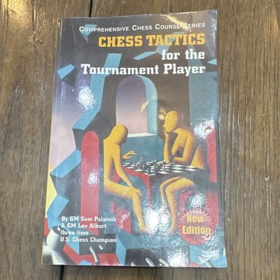 Chess Tactics for the Tournament Player Palatnik Alburt Paperback New Edition