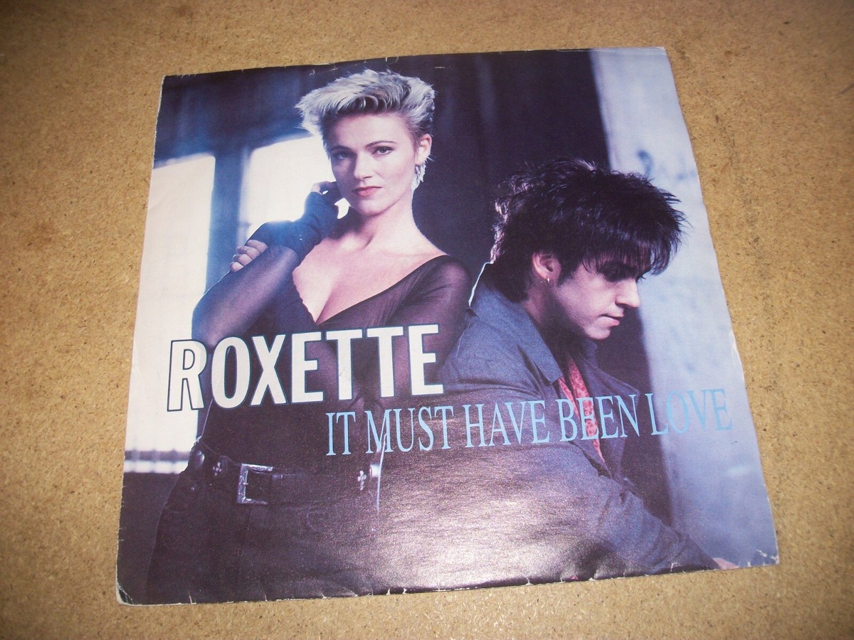 ROXETTE- IT MUST OF BEEN LOVE VINYL 7