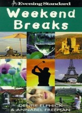 "Evening Standard" Weekend Breaks (Evening Standard Guides) By D