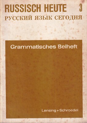 Russisch heute 3 - grammatisches beiheft - lensing + schroedel 1979