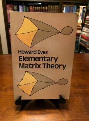 ELEMENTARY MATRIX THEORY by Howard Eves (PB) VG+ Condition