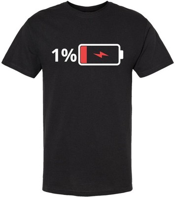 1% Battery Printed T-Shirt Funny Sarcastic Humor Meme Cotton Crewneck Tee