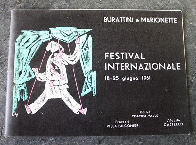 BURATTINI e MARIONETTE, Festival Internazionale 18 - 25 giugno 1961,Teatro Valle