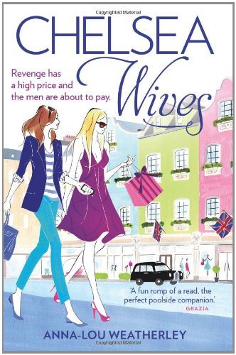 Chelsea Wives By Anna-Lou Weatherley