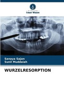 Sanaya Sajan (U. A.) | Wurzelresorption | Taschenbuch | Deutsch (2025) | 60 S.